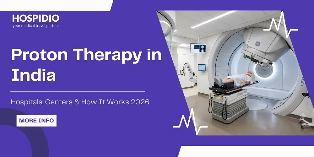 Proton Therapy in India: Hospitals, Centers & How It Works 2026 Updated