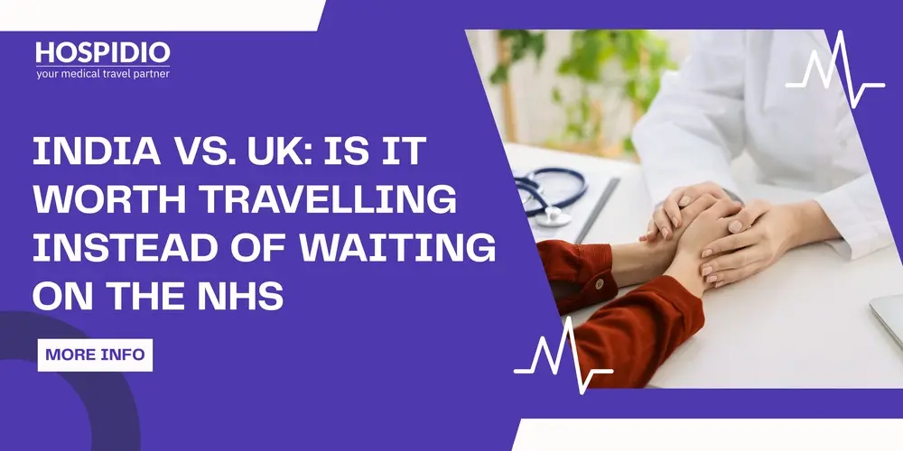 India vs. UK for Surgery: Is It Worth Travelling Instead of Waiting on the NHS?