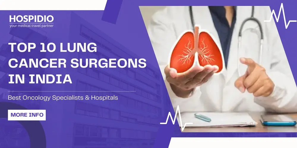 Top 10 Lung Cancer Surgeons in India