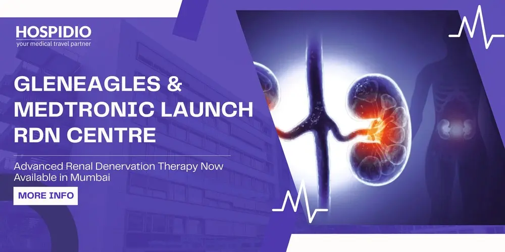 Gleneagles Hospital & Medtronic India Launch Renal Denervation Therapy Centre in Mumbai