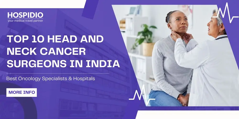 Top 10 Head and Neck Cancer Surgeons in India