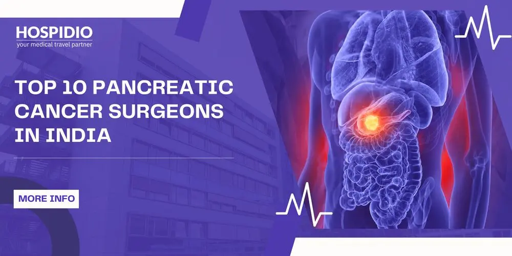 Los 10 mejores cirujanos de cáncer de páncreas en India