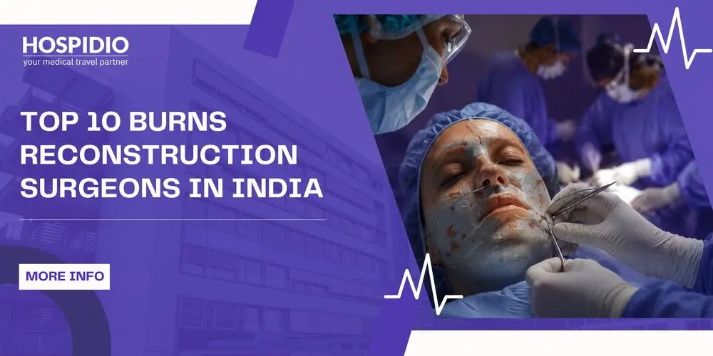 Los 10 mejores cirujanos de reconstrucción de quemaduras en India