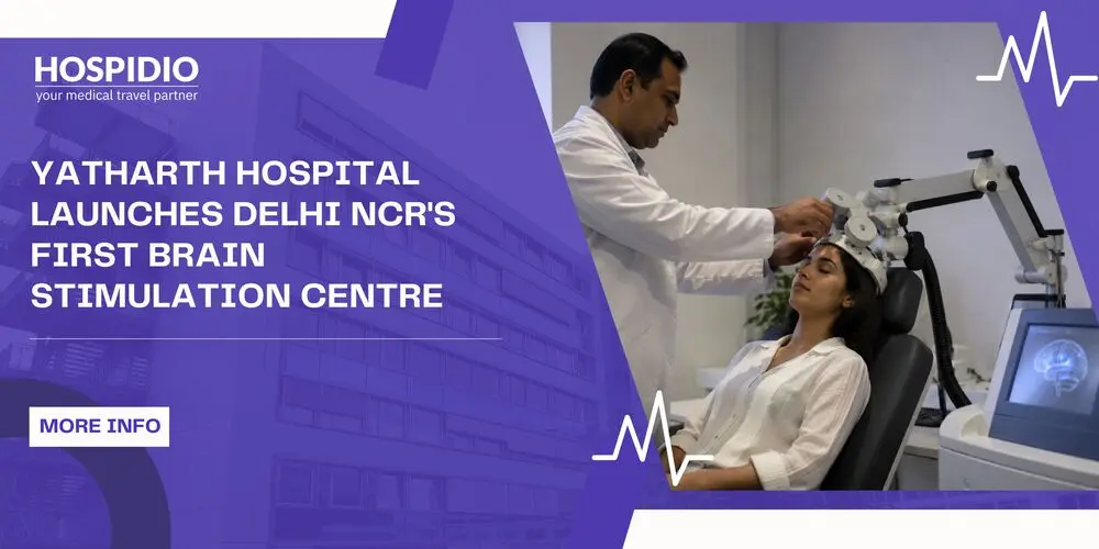 Yatharth Hospital Launches Delhi NCR's First Brain Stimulation Centre