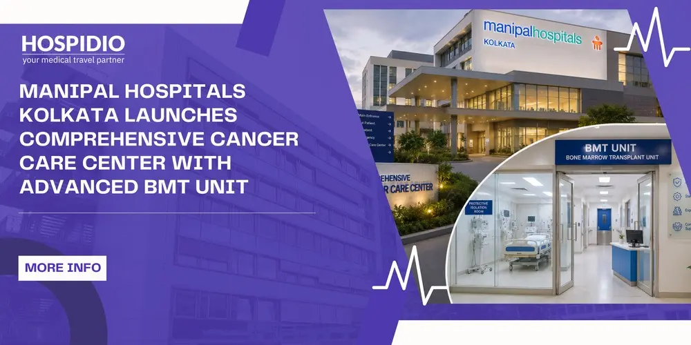 Manipal Hospitals Kolkata Launches Comprehensive Cancer Care Center with Advanced BMT Unit