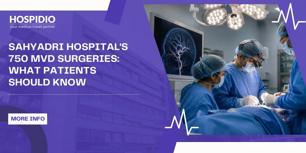 Sahyadri Hospital's 750 MVD Surgeries: What Patients Should Know