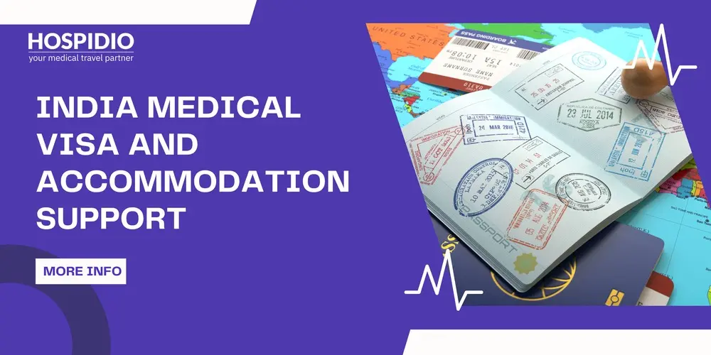 India Medical Visa and Accommodation Support: A Complete Guide for International Patients
