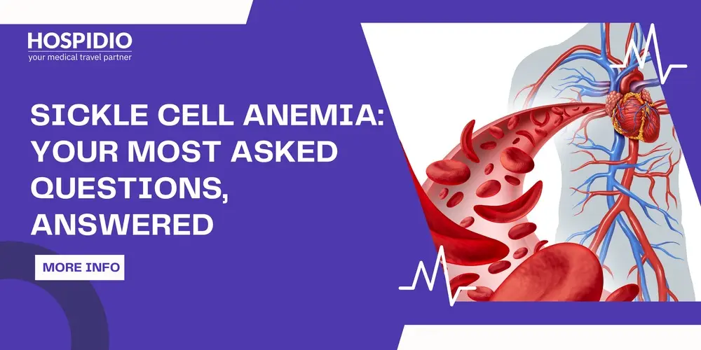 Sickle Cell Anemia: 27 Frequently Asked Questions, Answered Clearly